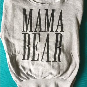 MAMA BEAR sweatshirt- “off the shoulder”
